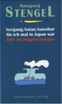Seegang, Satan, Sansibar / Als ich mal in Japan war von Hansgeorg Stengel